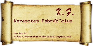 Keresztes Fabrícius névjegykártya